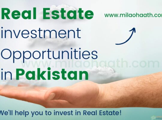 Real Estate Investment Opportunities in Pakistan