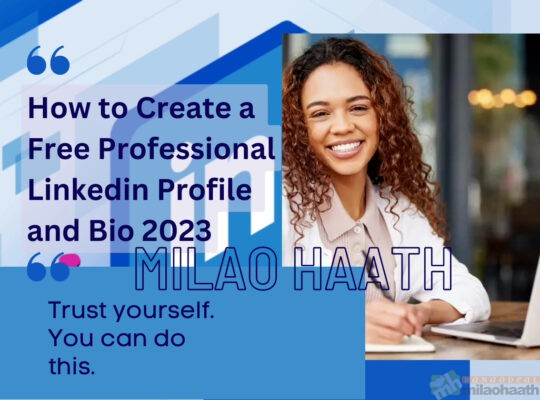 How to Create a Free Professional LinkedIn Profile and Bio 2023