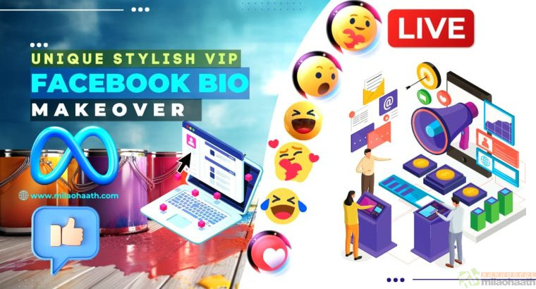 Unique Stylish VIP Facebook Bio Makeover